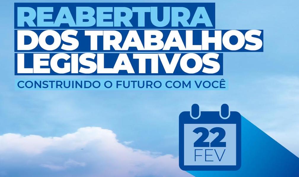 Câmara realiza sessão de abertura dos trabalhos legislativos de 2022 na terça-feira (22)